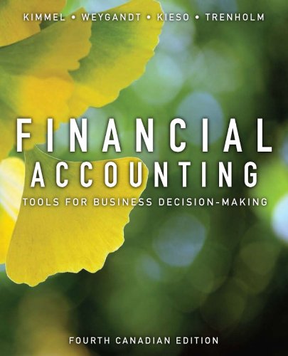 ビジネス・経済 FINANCIAL ACCOUNTING 4th Edition FINANCIAL ACCOUNTING 4TH CANADIAN EDITION: TOOLS FOR BUSINESS